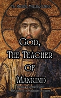 God, The Teacher of Mankind 1962639789 Book Cover