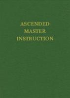 Ascended Master Instruction (Saint Germain Series Vol 4) 1878891189 Book Cover