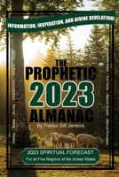 The Prophetic Almanac 2023 B0BN2PBV4G Book Cover