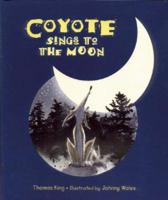 Coyote Sings to the Moon 1558686428 Book Cover
