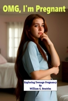 OMG I'm Pregnant! B0DZCDPG87 Book Cover