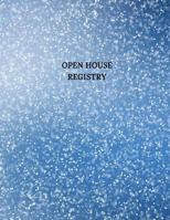 Open House Registry: Guest and Visitors Sign In Book 1796716839 Book Cover