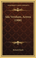 Ada Vernham, Actress 1160281750 Book Cover
