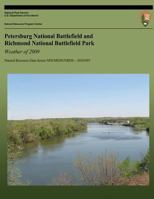 Petersburg National Battlefield and Richmond National Battlefield Park: Weather of 2009: Natural Resource Data Series NPS/MIDN/NRDS?2010/093 1492735639 Book Cover