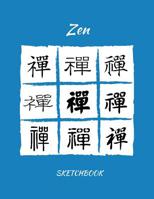 Sketchbook: Zen Edition: 100 Blank Pages For Sketching, Drawing, Doodling and Creative Writing 1099544726 Book Cover