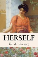 Herself (Talks with Women Concerning Themselves) 1523723122 Book Cover