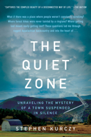 The Quiet Zone: Unraveling the Mystery of a Town Suspended in Silence 0062945505 Book Cover