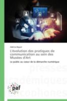 L'A(c)Volution Des Pratiques de Communication Au Sein Des Musa(c)Es D'Art 3838170423 Book Cover