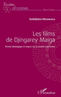 Les films de Djingarey Maïga: Portée idéologique et impact sur la société nigérienne (Études Africaines) (French Edition) 2343106398 Book Cover