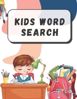 Kids word Search: Word find books for kids - 15 word search for kids ( animals, fruits..) - 23 cute coloring pages - 20 mazes - 10 sudok B08P3JTWLX Book Cover