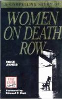 Women on Death Row (True Crime Library) 1874358060 Book Cover