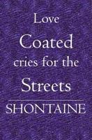 love coated cries for the streets 159109898X Book Cover