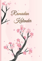 Ramadan Kalender: Ramadan Planer mit t�glicher Dua und Hadith, Gebets-Checkliste, Koran Leseprotokoll und mehr Design: Sakura B09T855ZMT Book Cover