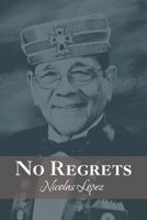 No Regrets 1477120653 Book Cover