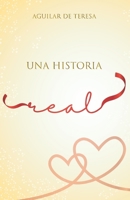 Una historia real (Spanish Edition) B0H29C814P Book Cover