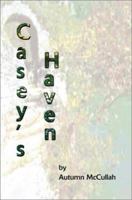 Casey's Haven 0595207472 Book Cover