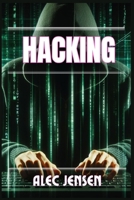 Hacking: Unveiling the Secrets of Cybersecurity and Ethical Hacking (2024 Guide for Beginners) 3689442087 Book Cover