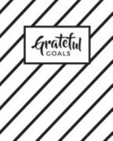 Grateful Goals: Journal Planner (Undated) 0464734339 Book Cover