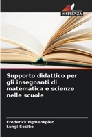 Supporto didattico per gli insegnanti di matematica e scienze nelle scuole (Italian Edition) 6208336163 Book Cover