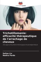 Trichotillomanie: efficacité thérapeutique de l'arrachage de cheveux (French Edition) 6207959167 Book Cover