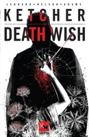 Ketcher: Death Wish B0G5QGZWTP Book Cover