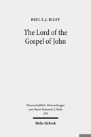The Lord of the Gospel of John: Narrative Theory, Textual Criticism, and the Semantics of Kyrios 3161568303 Book Cover