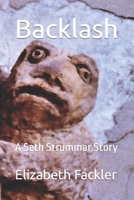 Backlash: A Seth Strummar Story B0C2RRNY9F Book Cover