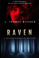 Raven: A Kalanu Mountain Mystery 1500287156 Book Cover