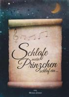 Schlafe mein Prinzchen schlaf ein 3732242625 Book Cover