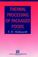 Thermal Processing of Packaged Foods (Food Engineering Series) 075140375X Book Cover