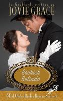 Bookish Belinda (Mail Order Brides Rescue Series) 1944794565 Book Cover