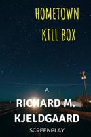 Hometown Kill Box 1795490144 Book Cover
