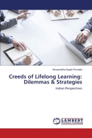 Creeds of Lifelong Learning: Dilemmas & Strategies: Indian Perspectives 3659144010 Book Cover