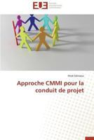 Approche CMMI Pour La Conduit de Projet 3838187040 Book Cover