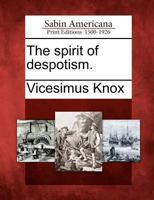 Spirit of Despotism 1275811698 Book Cover