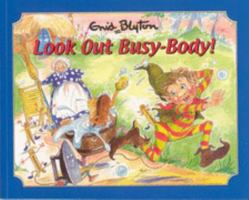 Look Out Busy-Body 1841351636 Book Cover