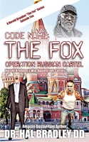 CODE NAME: THE FOX: Operation Russian Cartel B0CHL1C72B Book Cover