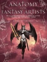 Anatomy for Fantasy Artists: An Illustrator's Guide to Creating Action Figures and Fantastical Forms 0764129503 Book Cover