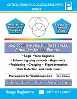 Critical thinking and Logical reasoning - Primer 0981998615 Book Cover