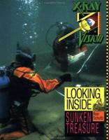 Looking Inside Sunken Treasure (X-Ray Vision) 1562610740 Book Cover