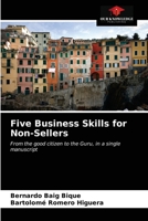 Five Business Skills for Non-Sellers 6203218413 Book Cover