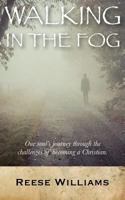 Walking In The Fog 149741735X Book Cover