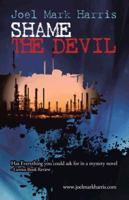 Shame the Devil 1491704586 Book Cover