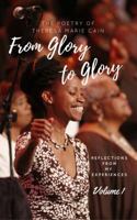 From Glory to Glory 0990809404 Book Cover