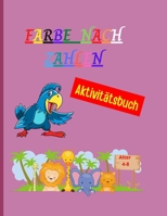 Farbe nach Zahlen: Amazing Färbung Buch nach Zahlen einzigartig und detailliert Animal Themed Färbung Seiten für Kinder Farbe nach Zahlen für Kinder im Alter von 4-8 3015554603 Book Cover