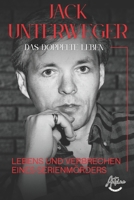 Jack Unterweger - Das doppelte Leben: Lebens und Verbrechen eines Serienmörders (German Edition) B0GPNJBF5R Book Cover