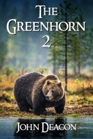 The Greenhorn 2 (Fletch and Faith) B0H6JWH26M Book Cover