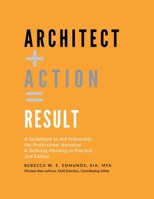 Architect + Action = Result, 2nd Edition B0DZMFP3K9 Book Cover