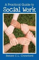 A Practical Guide to Social Work 1612445438 Book Cover