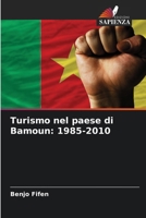 Turismo nel paese di Bamoun: 1985-2010 (Italian Edition) 620657928X Book Cover